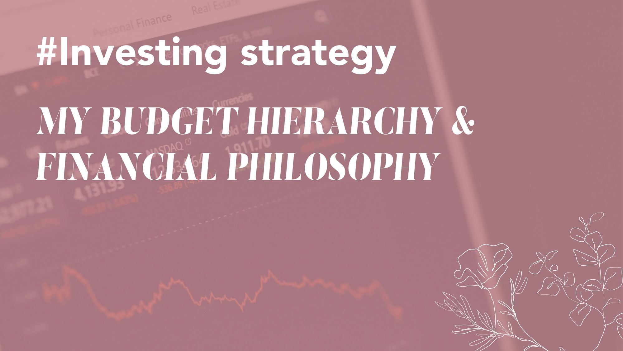 My Budget Hierarchy & Financial Philosophy