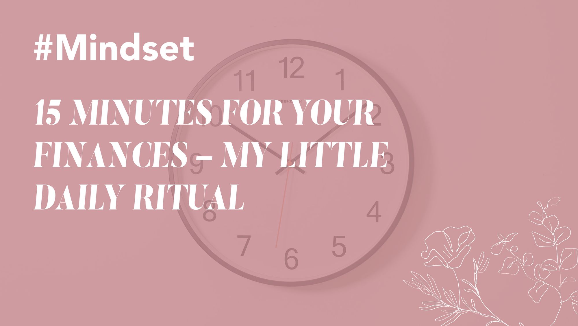 15 Minutes for Your Finances – My Little Daily Ritual