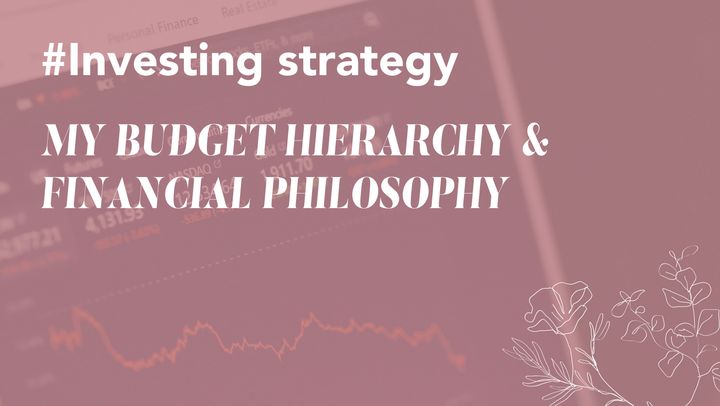 My Budget Hierarchy & Financial Philosophy